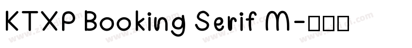 KTXP Booking Serif M字体转换